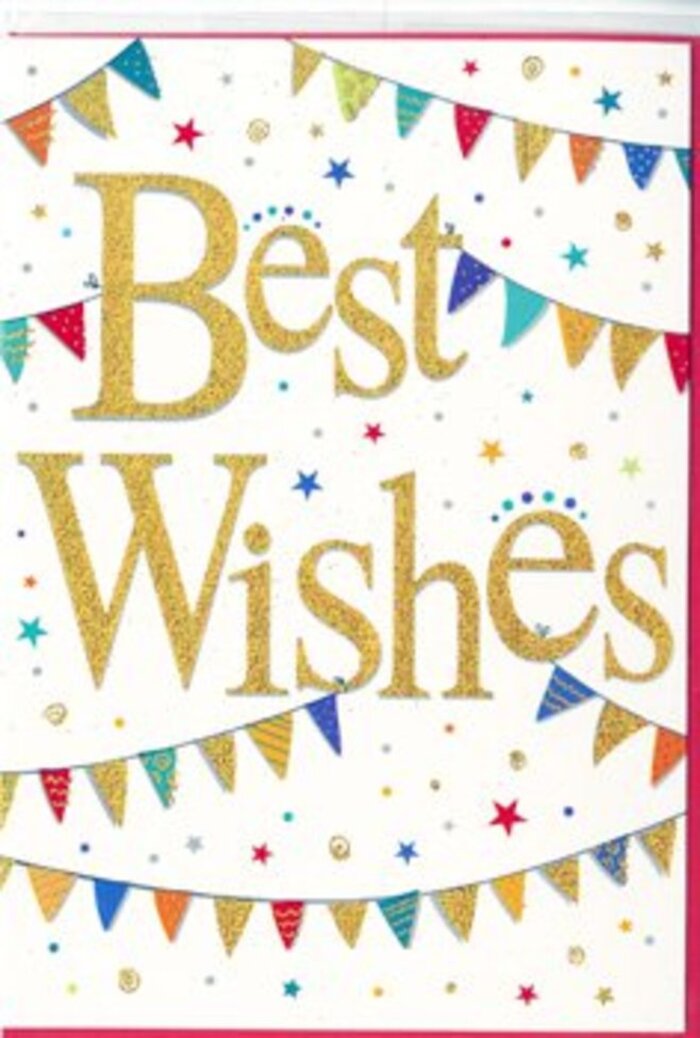 This Best Wishes card has the atmosphere of a small celebration captured on a clean white canvas, the kind of thoughtful greeting you might pair with a bouquet arriving at a front door off Tilehouse Street in Hitchin. The central focus is the graceful script of the words Best Wishes, rendered in a luxurious golden finish that looks lightly embossed and softly glittered. The letters have gentle curves and confident strokes, giving the impression of a handwritten message penned with care. Against the bright white background, the gold stands out with a warm, welcoming glow, suggesting both elegance and friendliness. Flowing above and below the message, arcs of colourful bunting create a sense of movement and festivity, as though strung up for a neighbourhood gathering. Each tiny flag is painted in saturated tones-emerald greens, sapphire blues, ruby reds, golden yellows, and rich pinks-evoking the energy and colour of Hitchin's bustling markets and seasonal fairs. Some pennants are filled with tidy stripes, others with dots or tiny zigzags, giving every little triangle a personality of its own. Between these bunting lines, tiny star shapes and scattered confetti dots hover, echoing the excitement of a party just beginning at a garden in Pinehill. The careful balance of white space, bright colour, and gleaming gold gives the card a refined yet joyful character. Its design feels versatile enough for many happy occasions: passing exams, landing a new job in town, moving house, or celebrating a personal milestone. It's the sort of card that, when tucked beside fresh flowers delivered in Hitchin, quietly adds an extra layer of encouragement, positivity, and heartfelt support.